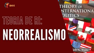 Teoria de RI  Neorrealismo Estrutural  EDCC [upl. by Eldoree887]