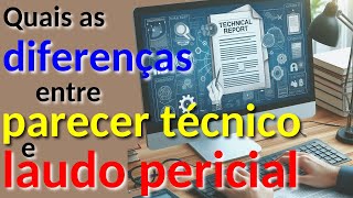 Diferença entre laudo e parecer técnico Parte1 [upl. by Whitebook]