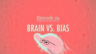 Brains vs Bias Crash Course Psychology 24 [upl. by Gonagle]