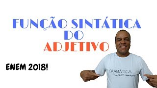 FUNÇÃO SINTÁTICA DO ADJETIVO Enem2018 Vestibular2018 DicasdePortuguês [upl. by Leipzig]