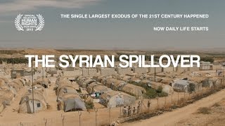 The Syrian Spillover Documentary  English Version [upl. by Sibella]