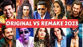 Bollywood Original Vs Remake Hindi Songs 2023  Remake Songs [upl. by Eromle867]