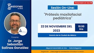 Sesión OnLine quotPrótesis maxilofacial pediátricaquot [upl. by Hurff212]