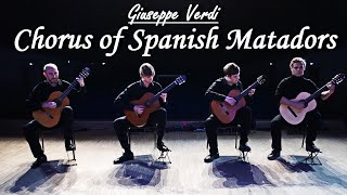 Giuseppe Verdi  Chorus of Spanish Matadors La Traviata  guitar quartet [upl. by Nomzed903]