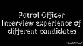 Patrol officer Interview questions  patrol officer interview  patrol officer motorway police [upl. by Higgs888]