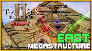 THE TALOS PRINCIPLE 2  Megastructure East 📕 Main Puzzle Guide  PCConsole Gameplay [upl. by Haidabej782]