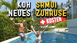 Unser neues Zuhause auf Koh Samui in Thailand  Kosten  Miete • So leben wir aktuell in Thailand [upl. by Siriso]