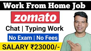 Zomato Work From Home Job  Zomato Chat Process  Online Jobs At Home  Bpo Jobs Work From Home [upl. by Ynad]