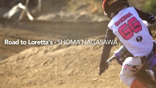 Road to Lorettas SHOMA NAGASAWA Ep1 [upl. by Erodavlas23]