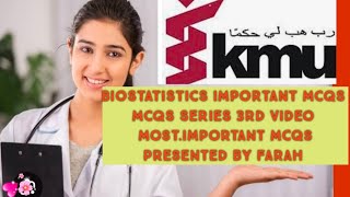 MCqs of BIOSTATISTICS KMU important mcqs series 3rd video Post RN second SEMESTER [upl. by Ellenyl]