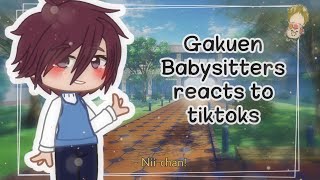 Gakuen Babysitters reacts to tiktoks [upl. by Klara]