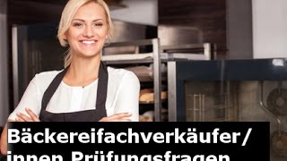 Bäckereifachverkäufer Prüfungsfragen [upl. by Norry447]