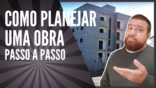 Como planejar uma obra passo a passo [upl. by Borreri185]