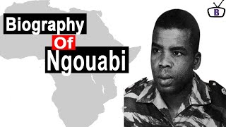 Biography of Marien Ngouabi Former Military Head of State of Congo Brazzaville [upl. by Krystal514]