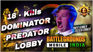 Bgmi Hacker Gameplay 18 kills with கோழி சாப்பாடு  DOMINATOR PREDATOR LOBBY  Intense Gameplay [upl. by Linneman676]