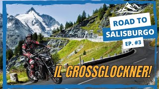 Il Grossglockner in moto è PAZZESCO  Road to Salisburgo  Ep 3 [upl. by Ahsiri]