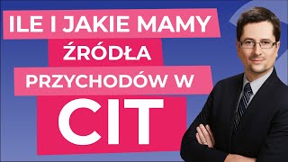 podatek cit Ile i jakie mamy źródła przychodów w CIT [upl. by Adiehsar]