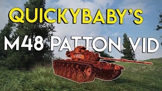 Taking a look at QuickyBabys M48 Patton Vid on Westfield [upl. by Meeharb437]