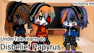 ❄️ UnderTale reacts to Disbelief Papyrus ❄️ Including Me ❄️ GCRV ❄️ [upl. by Htenay]