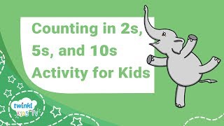 Counting by 2s 5s and 10s Activity for Kids  Twinkl Kids Tv [upl. by Noyek452]