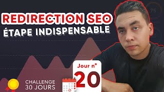 🚀 REDIRECTION SEO  UNE ÉTAPE INDISPENSABLE POUR TA STRATEGIE SEO JOUR 20 [upl. by Marlee]