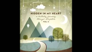 Hidden In My Heart Volume II  quotNothing Can Separate Mequot by Scripture Lullabies [upl. by Okoyik]