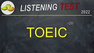 TOEIC Listening Test 20 [upl. by Bendicty]