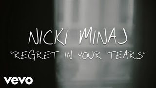 Nicki Minaj  Regret In Your Tears Official Lyric Video [upl. by Pretrice788]