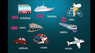 Les moyens de transport avec quotenquot ou quotàquot [upl. by Hines]