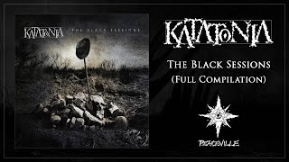 Katatonia  The Black Sessions Full Compilation [upl. by Diba]