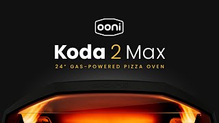 Introducing the Koda 2 Max  Ooni Pizza Ovens [upl. by Cutty]