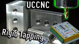 UCCNC Rigid Tapping  G331  G332 Cycle on DIY CNC Mill [upl. by Bertero]