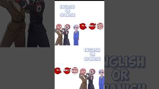 English or Spanish 2 countryballs [upl. by Suedama]