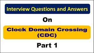 Interview Questions on Clock Domain Crossing CDC and synchronizers Part 1 [upl. by Maryn]