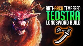 AntiARCH Tempered Teostra Longsword Build Monster Hunter World Update [upl. by Luar]