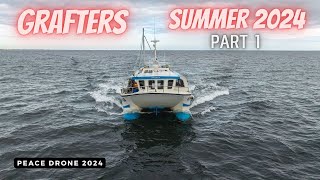 Grafters Summer 2024 Part 1 Fishing Boats at Work [upl. by Bahe]