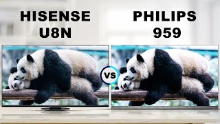 Hisense U8N ULED LCD TV vs Philips 959 OLED TV  Unboxing  Review [upl. by Amehsat]