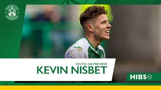 quotA Massive Week For The Clubquot  Kevin Nisbet  Hibernian vs Celtic  cinch Premiership [upl. by Yornoc]