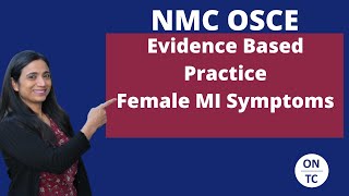 NMC OSCE Evidence Based Practice Female MI Symptoms [upl. by Yelsa]