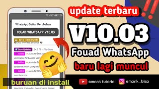 update fouad whatsapp v1003 terbaru 2024  buruan di pasang [upl. by Eidas]