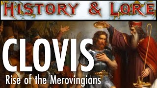 Clovis  Rise of the Merovingian Dynasty History amp Lore [upl. by Eninaej23]