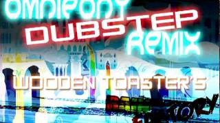 Wooden Toaster  Rainbow Factory Omnipony Dubstep Remix [upl. by Bengt]