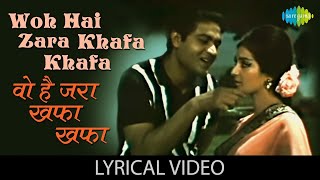 Woh Hai Zara Khafa Khafa with lyrics  Laxmikant Pyarelal  Mohammed Rafi  Lata Mangeshkar [upl. by Thury]