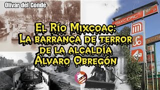 El Río MIxcoac  La Barranca de Terror de la Alcaldía Álvaro Obregón [upl. by Thenna606]