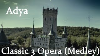 Adya  Classic 3 Opera Medley [upl. by Fanechka]