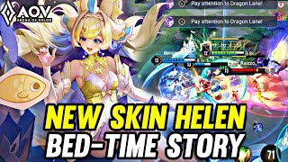 AOV  NEW SKIN HELEN BEDTIME STORY GAMEPLAY  ARENA OF VALOR LIÊNQUÂNMOBILE ROV [upl. by Anailuj841]