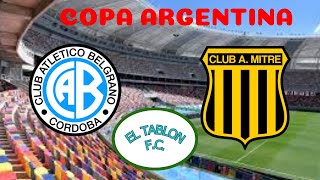 BELGRANO  MITRE SDE EN VIVO COPA ARGENTINA [upl. by Ilocin]