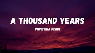 Christina Perri  Thousand Years Lyrics music [upl. by Aikem]