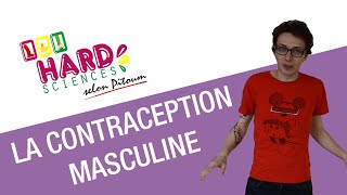 La contraception masculine  HARDSciences 4 [upl. by Ruddie]