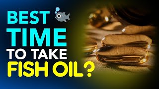 What Is The Best Time To Take Fish Oil [upl. by Okomom585]